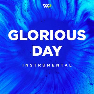 Glorious Day (Instrumental) By Worship Portal's cover