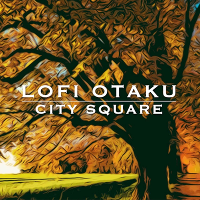 City Square (from "Animal Crossing City Folk") [Lofi Beat] By lofi otaku's cover