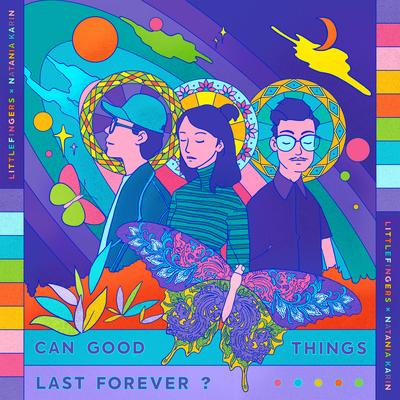 Can Good Things Last Forever?'s cover