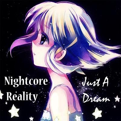 Just a Dream By Nightcore Reality's cover