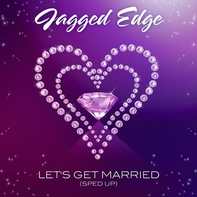 Let's Get Married (Re-Recorded - Slowed + Reverb) By Jagged Edge's cover