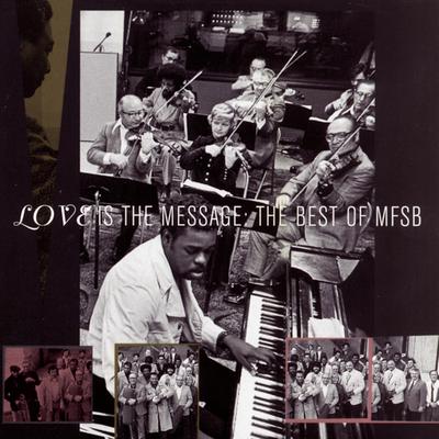 Love Is the Message (feat. The Three Degrees) By MFSB, THE THREE DEGREES's cover