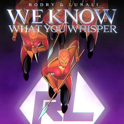 We Know What You Whisper By Rodry & Lunali's cover