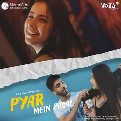 Pyar Mein Pagal's cover