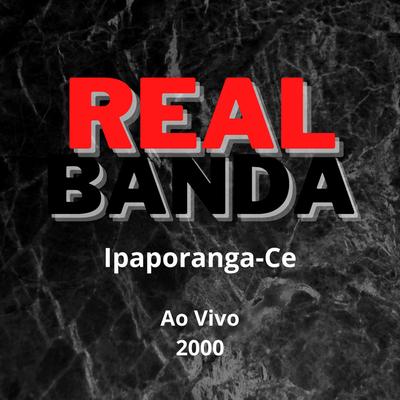 Será Que me Esqueceu - REAL BANDA By REAL BANDA's cover