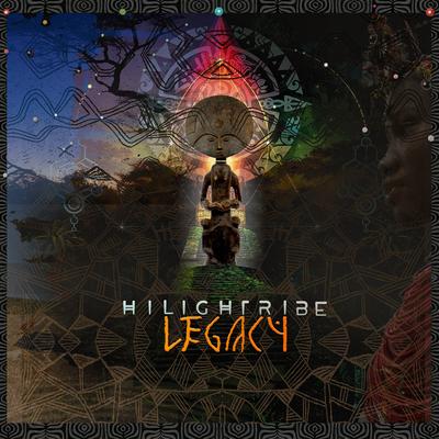 Legacy (Mix Cut) By Hilight Tribe's cover