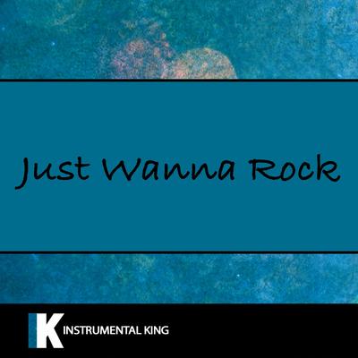 Just Wanna Rock's cover