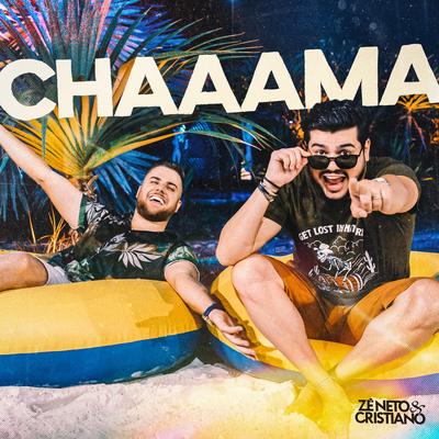 Chaaama By Zé Neto & Cristiano's cover