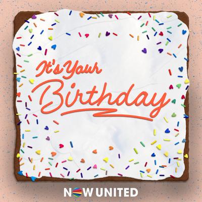 It's Your Birthday By Now United's cover