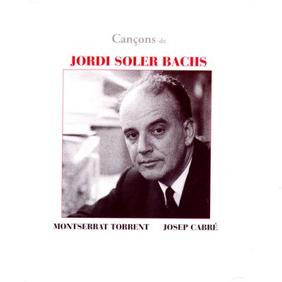 Jordi Soler Bachs: Cancons's cover