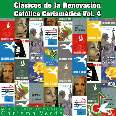 Clásicos de la Renovación Católica Carismática, Vol. 4's cover