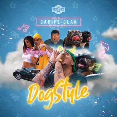 DogStyle By Cacife Clandestino's cover