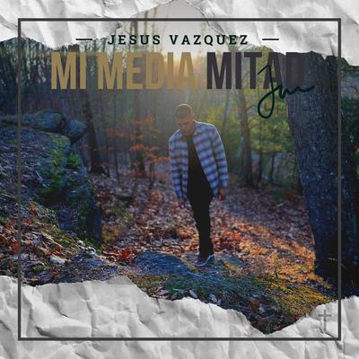 Jesus Vazquez's cover