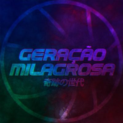 Rap da Geração Milagrosa's cover