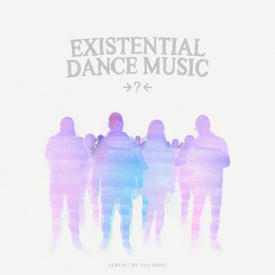 EXISTENTIAL DANCE MUSIC's cover