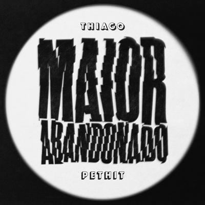 Maior Abandonado By Thiago Pethit's cover
