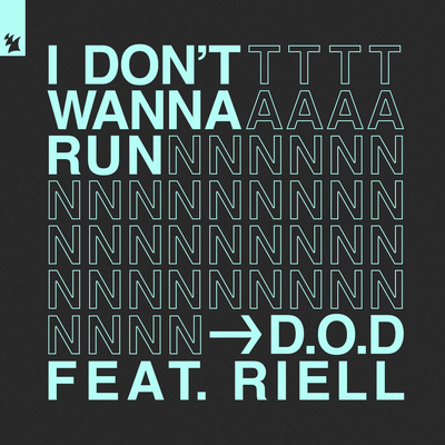 I Don't Wanna Run By D.O.D, RIELL's cover