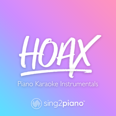 hoax (Originally Performed by Taylor Swift) (Piano Karaoke Version) By Sing2Piano's cover