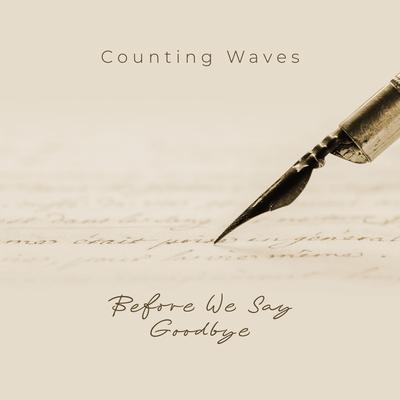 Before We Say Goodbye By Counting Waves's cover