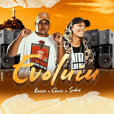 Evoluiu By Sodré, MC Kevin o Chris's cover