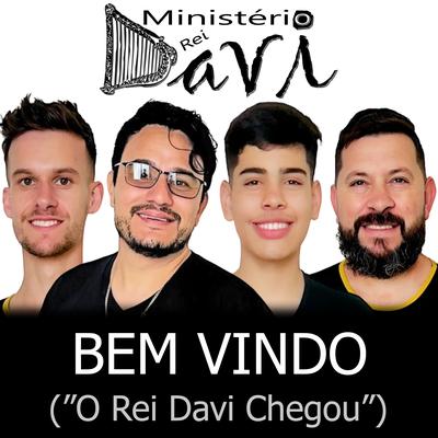 Bem Vindo (O Rei Davi Chegou)'s cover