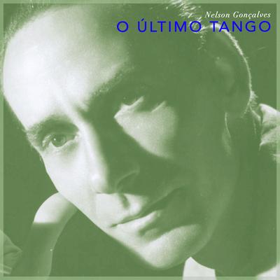 O Último Tango By Nelson Gonçalves's cover