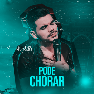 Pode Chorar By Gildean Marques's cover