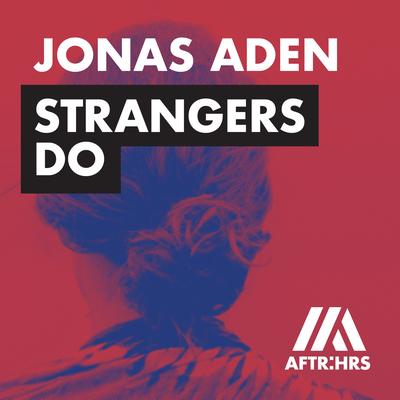 Strangers Do By Jonas Aden's cover