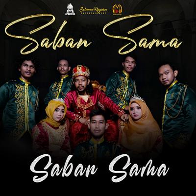 Saban Sama By Apache13, Miftah Arif, Shafira Amalia, Teuku Mail's cover