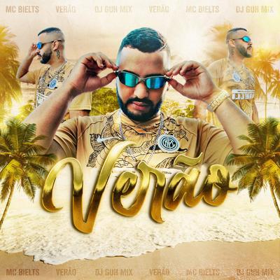 Verão By MC Bielts, DJ Guh Mix's cover