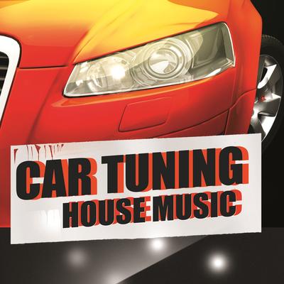 Car Tuning House Music's cover