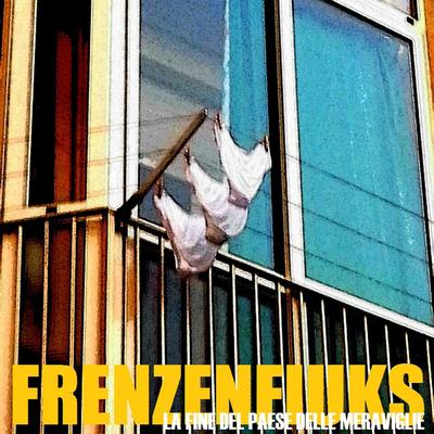Frenzenfiuks's cover