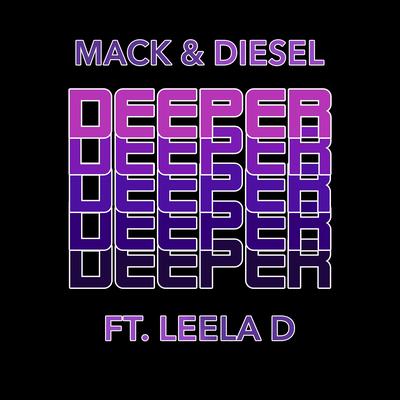 Deeper By Mack & Diesel, Leela D's cover