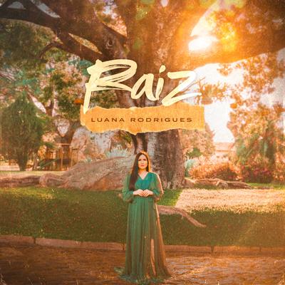 Raiz By Luana Rodrigues's cover