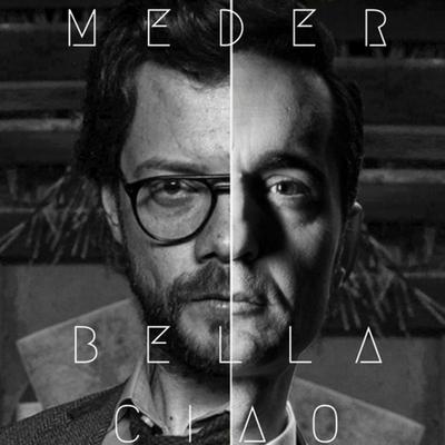 Bella ciao By Meder's cover