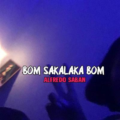 BOM SAKALAKA BOM's cover