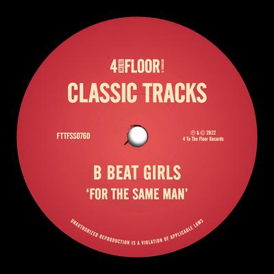 For The Same Man (Nasty Version) By B Beat Girls's cover