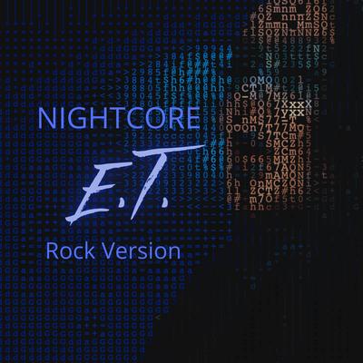 E.T. (Nightcore Version)'s cover