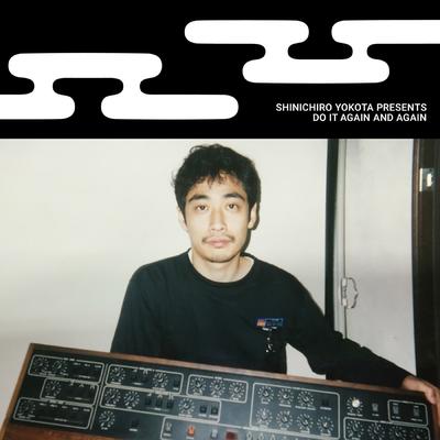 Shinichiro Yokota Presents Do It Again and Again's cover