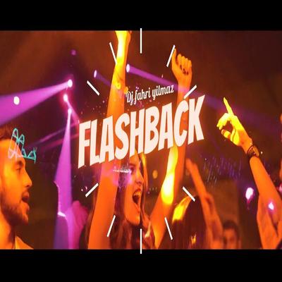 Flashback By DJ Fahri Yılmaz's cover