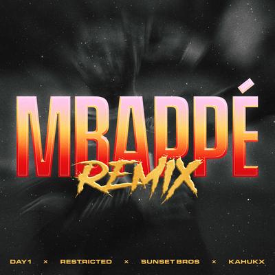 MBAPPÉ (Restricted & Sunset Bros Remix) [feat. JAY1 & KAHUKX]'s cover