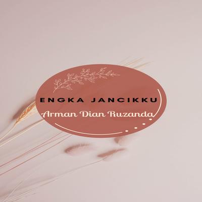 Engka Jancikku's cover