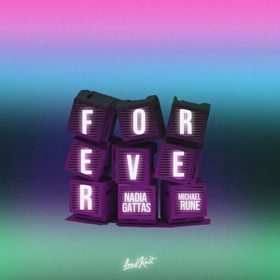Forever By Nadia Gattas, Michael Rune's cover