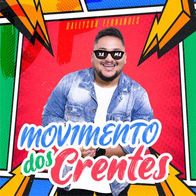 Movimento dos Crentes By Dallyson Fernandes's cover