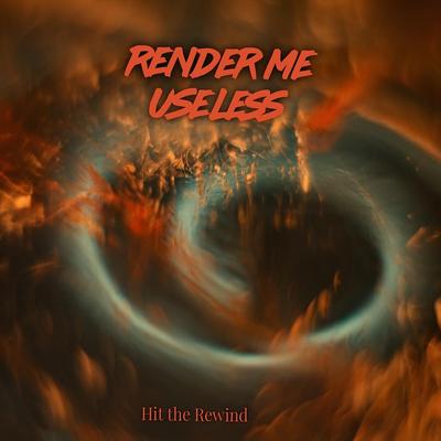 Render Me Useless's cover