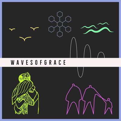 Waves of Grace By TeZATalks's cover