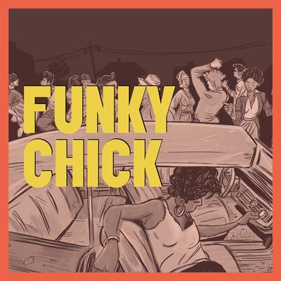 Funky Chick By Adrian Quesada, Brownout, Tomar Williams's cover