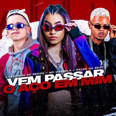 Vem Passar o Aço em Mim's cover