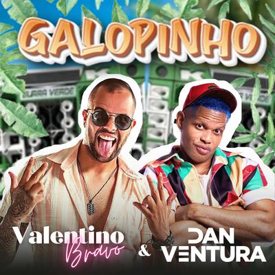 Galopinho By Valentino Bravo, Dan Ventura's cover