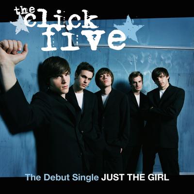 Just the Girl (Radio Edit) By The Click Five's cover